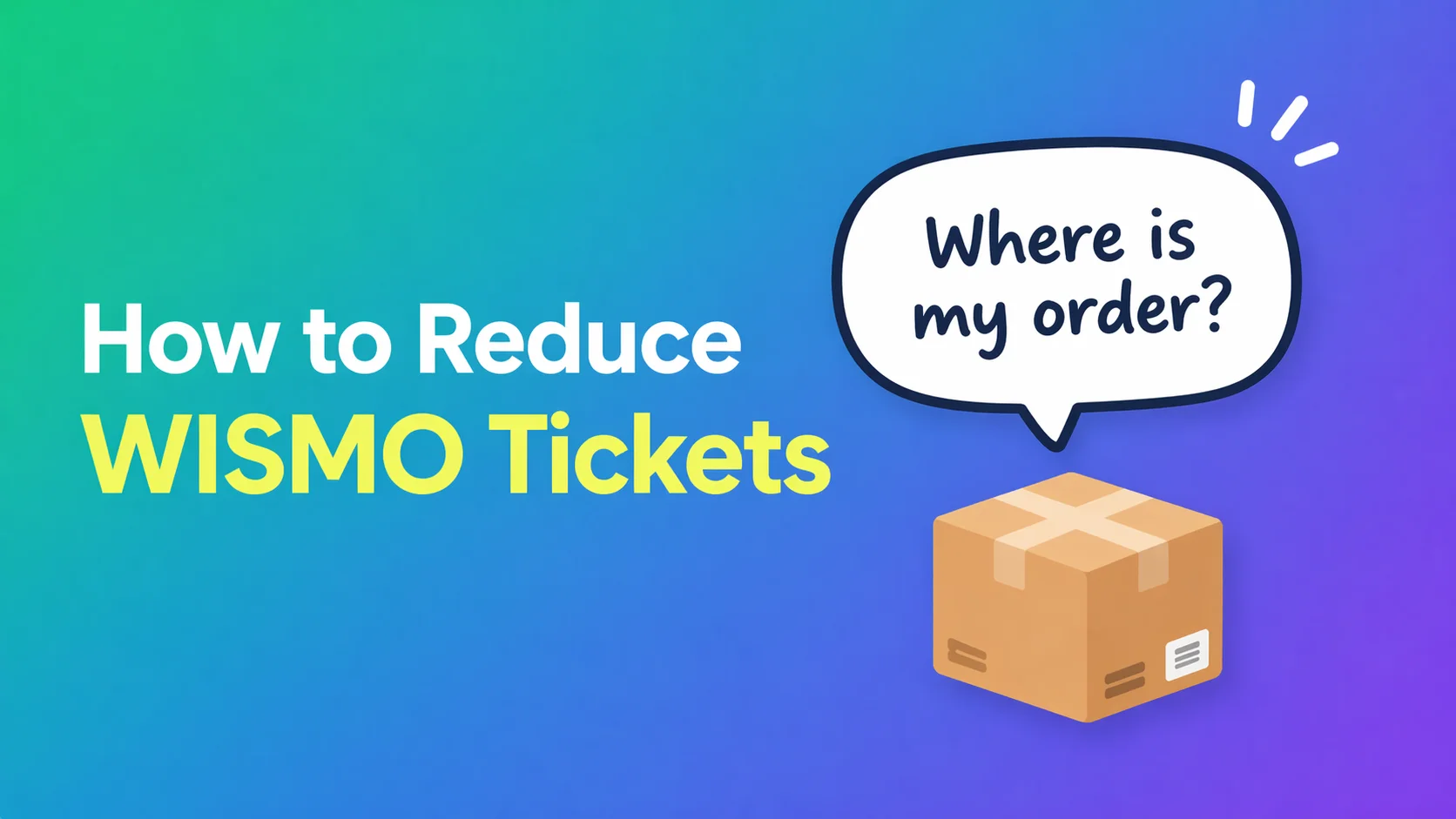 How to Reduce WISMO Tickets with the Shopify Order Status Page